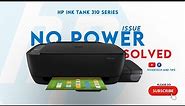 How to diagnose and repair printer with no power | HP INK TANK 310 SERIES