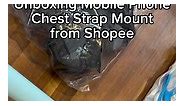 Unboxing Mobile Phone Chest Strap Mount from Shopee. Thank you Shopee #adsonreels #adsonreelsmonetization #viralvideo #fypシ゚ | Kim Cinco