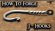 How To Forge J - Hooks - Blacksmiths Essential Skills