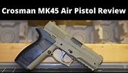 Crosman MK45 Air Pistol Review
