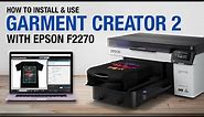Easy Software Installation Guide for Epson F2270 DTG/DTF Printer