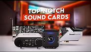 5 Top-notch Sound Cards In 2024!