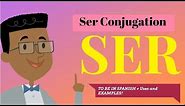 Learn Spanish - ser conjugation examples