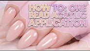 HOW TO: One Bead Acrylic Application | Back To Basics