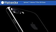 Iphone 7 / Iphone 7 GB Sizes - Fliptroniks.com