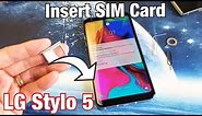 LG Stylo 5: How to Insert SIM Card Properly & Double Check