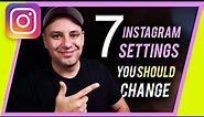 Top 7 Instagram Settings You Should Change Right Now