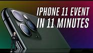 Apple iPhone 11 and 11 Pro event in 11 minutes