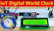 IoT Based Digital World Clock using ESP8266