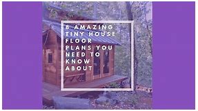The Top 8 Tiny House Floor Plans [2024 Choosing Guide] - Tiny Living Life