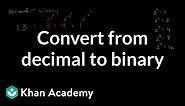 Converting from decimal to binary | Applying mathematical reasoning | Pre-Algebra | Khan Academy