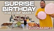 HAPPY BIRTHDAY CHEF MARKY (naiyak sa best gift ever) | Chelseah Hilary