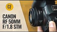 Canon RF 50mm f/1.8 STM lens review with samples