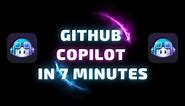 GitHub Copilot in 7 Minutes 👨‍💻🤖🚀