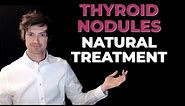 Thyroid Nodule Treatment (Natural & Medical Treatments nodules)