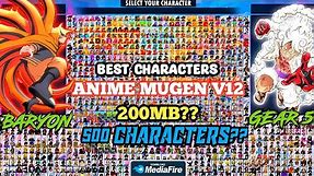 ANIME MUGEN V12 500 CHARACTERS ??ANDROID BEST CHARACTERS NEW UPDATE