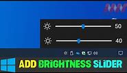 How to Add Brightness Slider in Windows 10