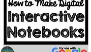 How to Make a Digital Interactive Notebook (Google Classroom)