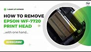 Epson Workforce 7720 Head Removal for Replacement or cleaning. One handed.