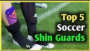 Top 5 Best Soccer Shin Guards (Review)