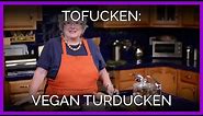 Tofucken: The Vegan Turducken
