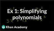 Example 1: Simplifying polynomials | Algebra I | Khan Academy
