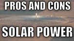 Pros and Cons of Solar Power