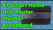 How to Set up a BT Smart Home Hub Router to Work with PlusNet Broadband