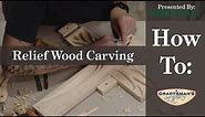 What a relief! Wood carving for beginners | Woodcraft 101