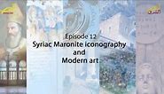 Syriac Identity of Lebanon – Part 12: Syriac Maronite Iconography and Modern Art - SyriacPress