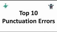 Top 10 Punctuation Errors
