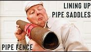 HOW TO LINE UP PIPE SADDLES FOR PIPE FENCE (WELDING NEW H-BRACES & NEW FIRE RIG)