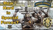 How Hard is US Army Special Forces Training?