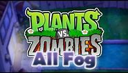 Plants vs Zombies - Fog (All Levels)