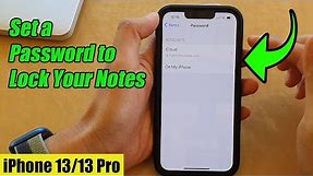 iPhone 13/13 Pro: How to Set a Password to Lock Your Notes