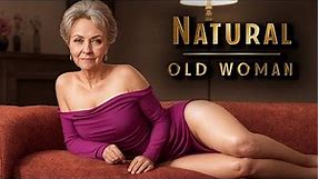 Natural OLD Woman Over 60 🍒 Attractively Dressed Lady: The Art of Fashion and Style