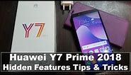 Huawei Y7 Prime 2018 - Hidden Features, Tips & Tricks, Settings & Review