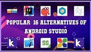 Android Studio | Top 16 Alternatives of Android Studio