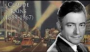 Claude Rains (1889-1967)