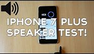 Apple iPhone 7 Plus Speaker / Sound Test!
