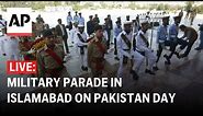 LIVE: Military parade in Islamabad on Pakistan Day