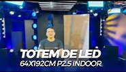 TOTEM DE LED 64X192CM P2.5 INDOOR