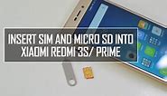 How to Insert SIM and Micro SD Card into Xiaomi Redmi 3S Prime | Techniqued
