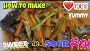 SWEET AND SOUR FISH | HOW TO MAKE | FISH RECIPE