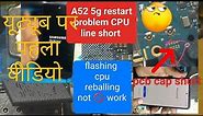 Samsung A52 5G second logo Restart problem fix