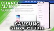 All Samsung Galaxy S21 Ultra Alarm Sounds Played in the Video - One by One - Choose your Favourite