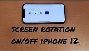 how to turn screen rotation on/off iphone 12/pro mini