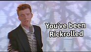 Rick Astley - You've been Rickrolled (Official Music Video)