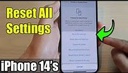 iPhone 14's/14 Pro Max: How to Reset All Settings