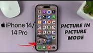 iPhone 14/14 Pro: How To Enable Picture in Picture Mode (PiP)